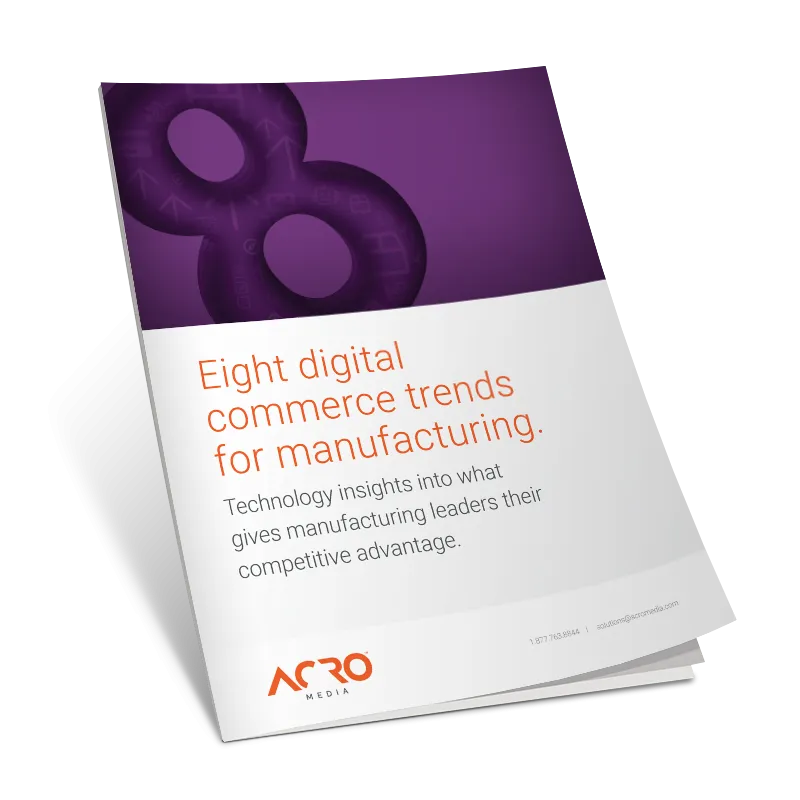Eight digital commerce trends for manufacturing - Booklet