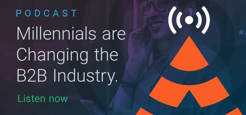 Podcast — Millennials are changing the B2B industry — S02 E02