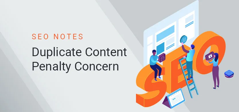 SEO Notes – Duplicate content penalty concern