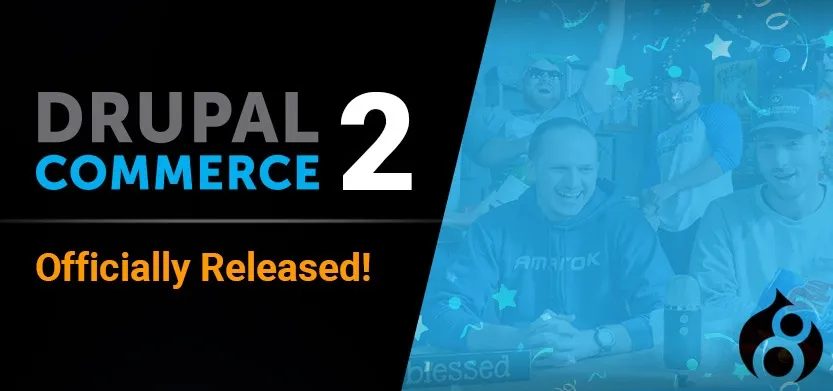 Drupal Commerce 2 Official release