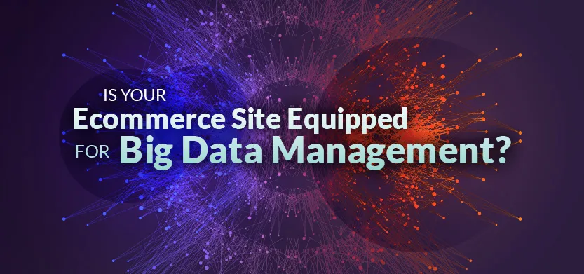 Is your ecommerce site equipped for big data? | Acro Commerce