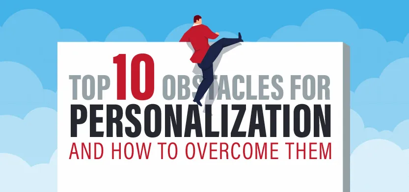 Top 10 obstacles for personalization & how to overcome them | Acro Media