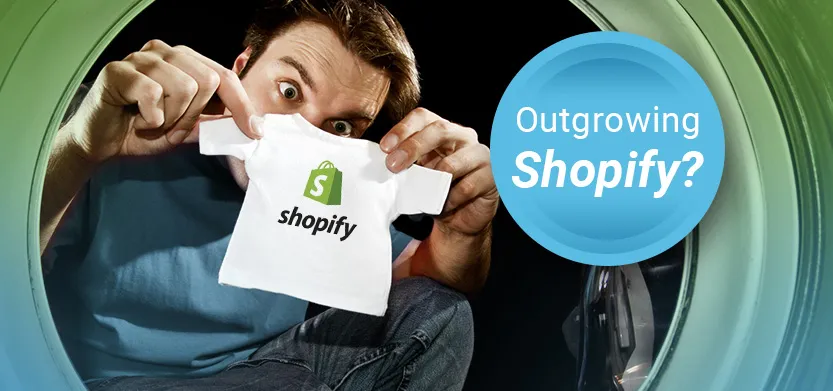 Outgrowing Shopify: What are the signs? | Acro Media
