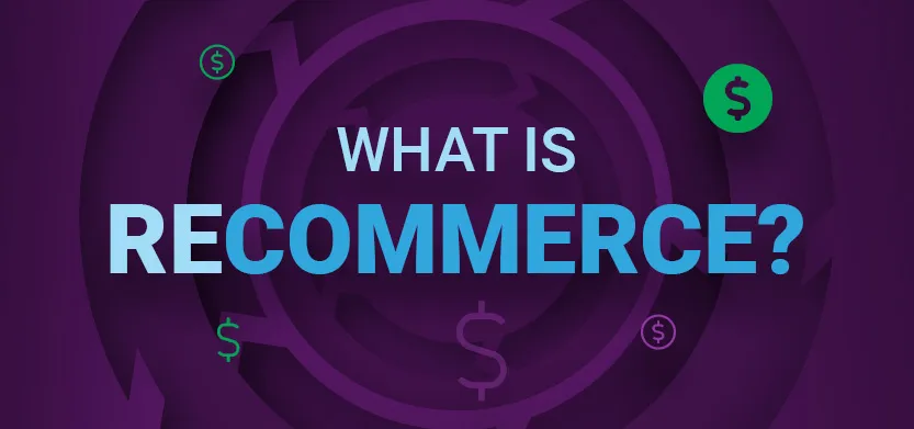 Is Recommerce a Good Digital Strategy for Retail? | Acro Media