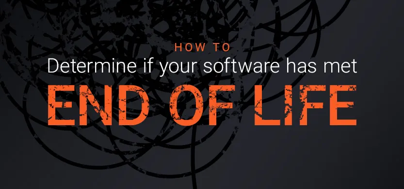 How to determine if your software has met end-of-life | Acro Media